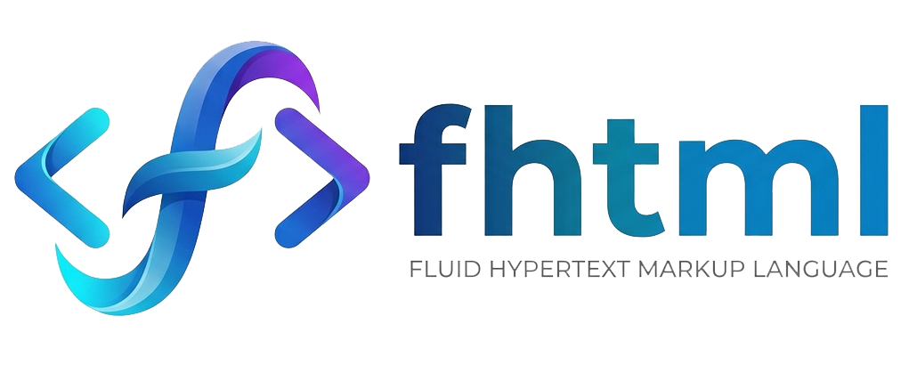 fhtml — Fluid Hypertext Markup Language